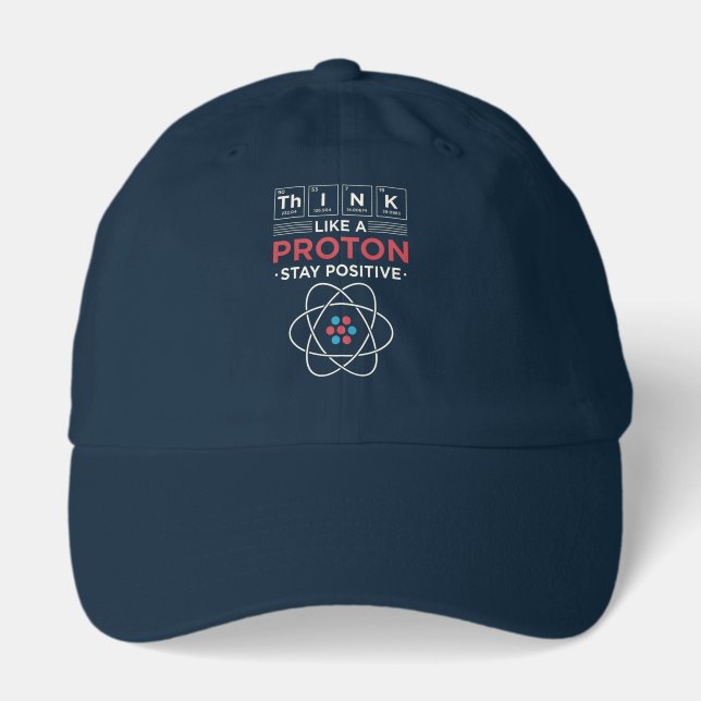Think Like A Proton Chemistry Nerd Dorm Room Hat (Front)