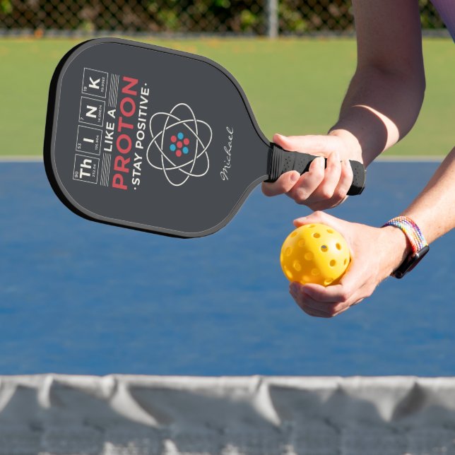 Think Like A Proton Chemistry Nerd Personalized Pickleball Paddle (Insitu)