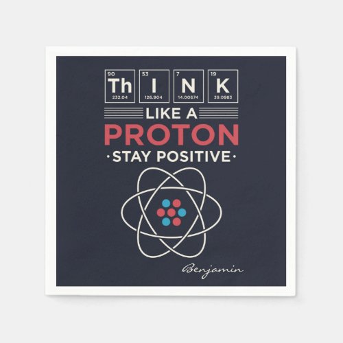 Think Like A Proton Chemistry Teacher and Nerd Napkins