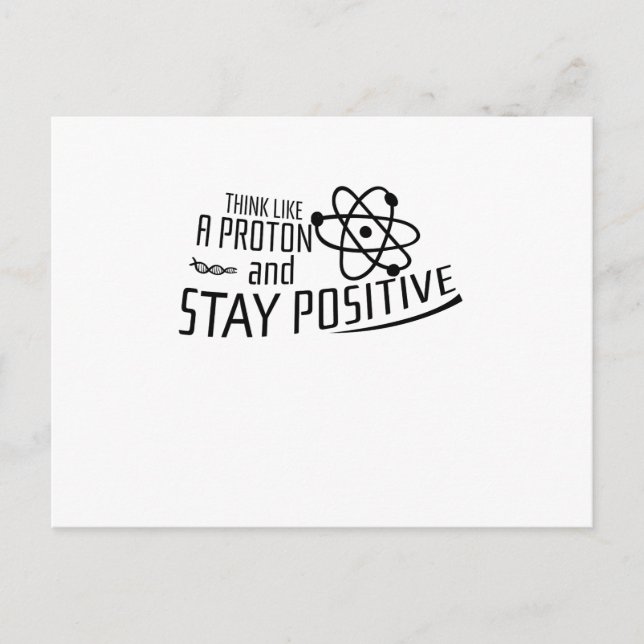 Think Like A Proton Science Cool Gift Postcard (Front)