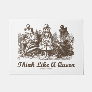 Think Like A Queen Wonderland Advice Alice Humor Doormat