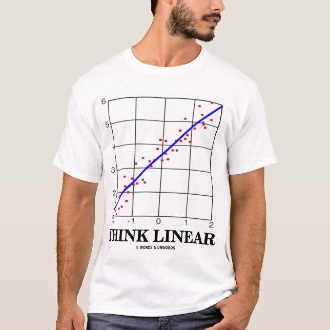 Think Linear (Linear Regression) T-Shirt (Front)