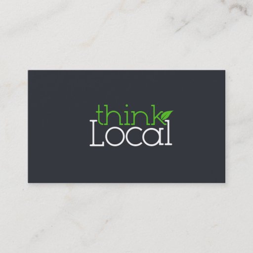 Customizable Think Local Business Card