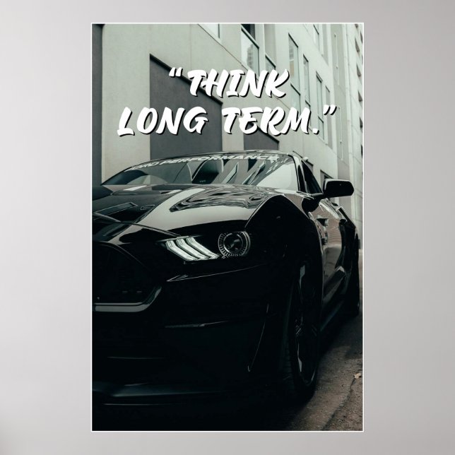 Think Long Term Car Quote Poster (Front)