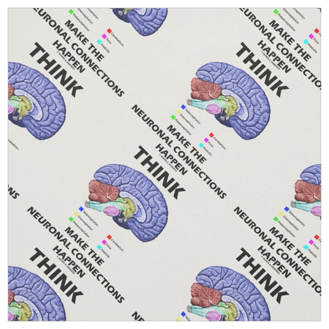 Think Make The Neuronal Connections Happen Brain Fabric (Swatch)