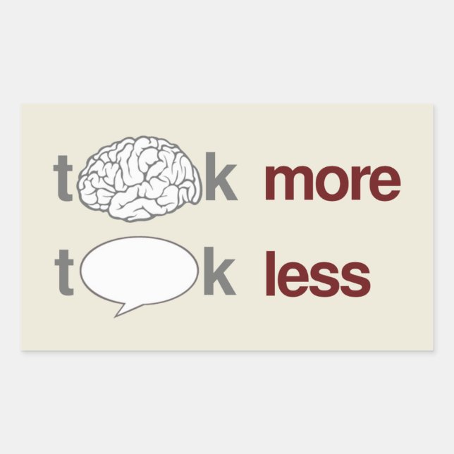 Think more, Talk less Rectangular Sticker (Front)
