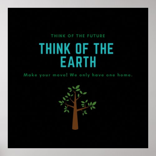 Think of the Earth save the planet stop pollution Poster