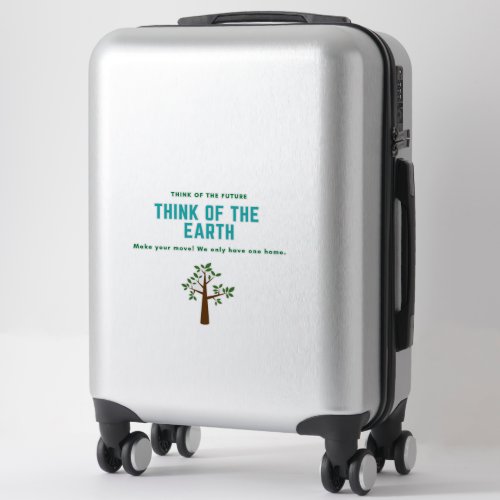 Think of the Earth save the planet stop pollution Sticker