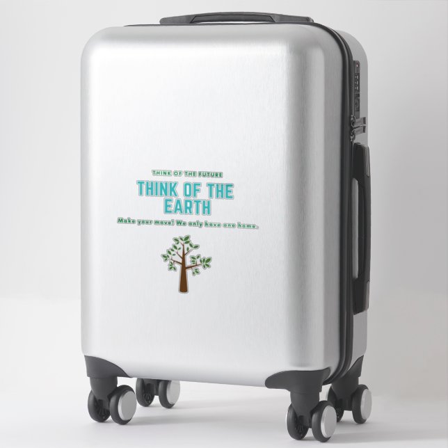 Think of the Earth save the planet stop pollution Sticker (Suitcase)