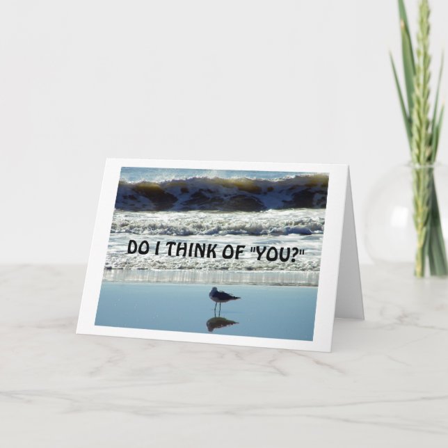 THINK OF YOU EVERY DAY/NIGHT AND MISS YOU, TOO CARD (Front)