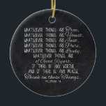 Think on These Things Christian Bible Scripture Ceramic Ornament<br><div class="desc">Bible verse from Philippians 4:8, 8 Finally, brethren, whatsoever things are true, whatsoever things are honest, whatsoever things are just, whatsoever things are pure, whatsoever things are lovely, whatsoever things are of good report; if there be any virtue, and if there be any praise, think on these things. Charcoal gray...</div>
