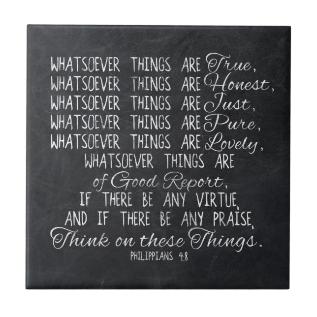 Think on These Things Christian Bible Scripture Ceramic Tile (Front)