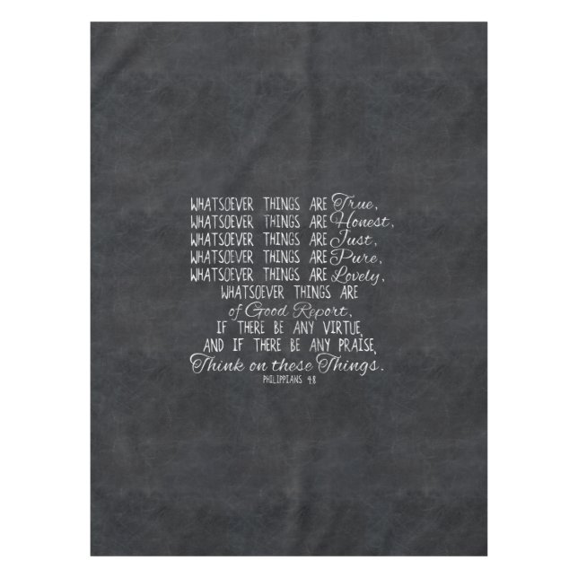 Think on These Things Christian Bible Scripture Tablecloth (Front)
