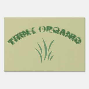 Think Organic Sign