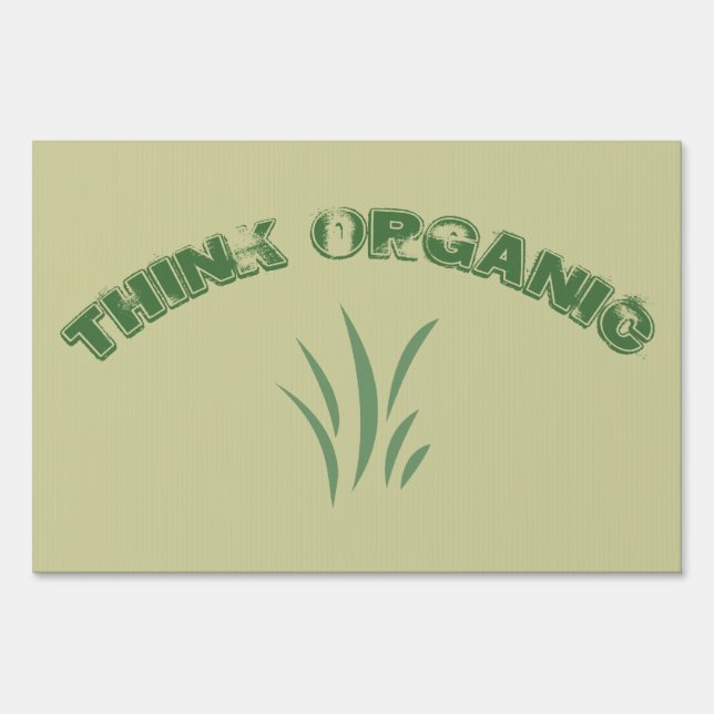 Think Organic Sign (Front)