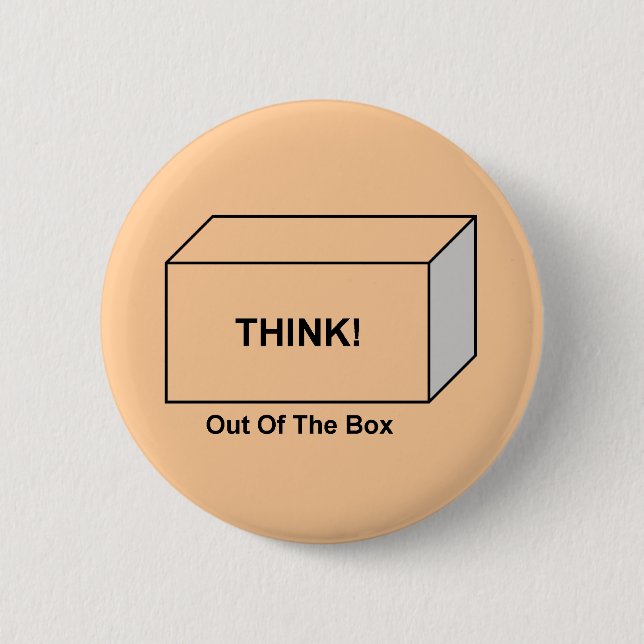 Think out of the Box Pinback Button (Front)