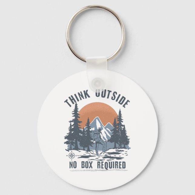 Think Outside No Box Required Funny Hiking  Keychain (Front)