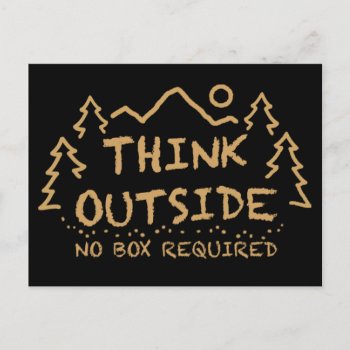 Think Outside  No Box Required Postcard by KirstenStar at Zazzle