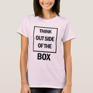 Think Outside Of The Box  T-Shirt