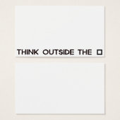 THINK OUTSIDE THE BOX (Front & Back)