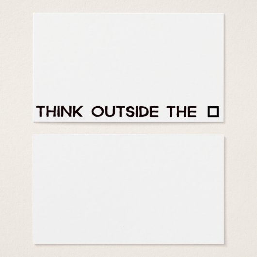 THINK OUTSIDE THE BOX (Front & Back)