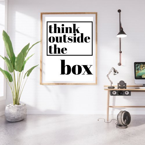 Think Outside the Box _ Fun Quote Bold Typography Poster