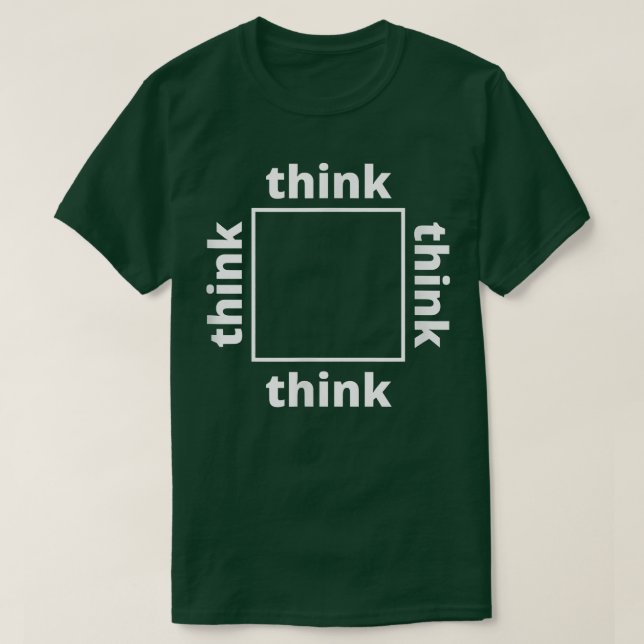 Think Outside the Box Funny Teacher Motivation  T-Shirt (Design Front)