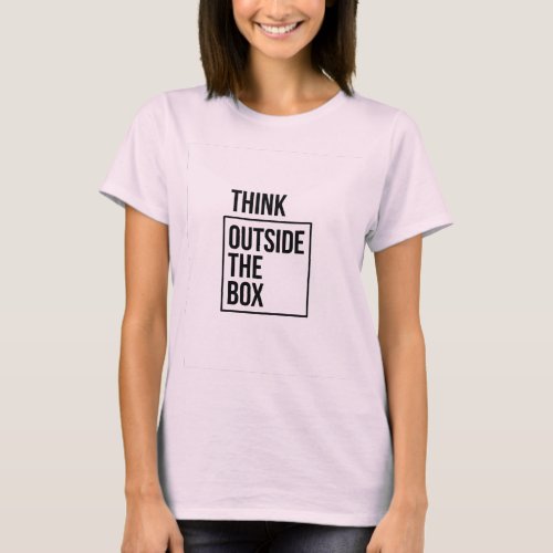 Think outside the box inspirational typography T_Shirt
