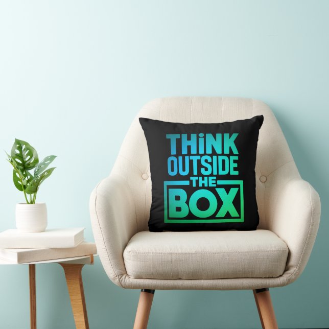 Think Outside The Box, Motivational Quote Throw Pillow (Chair)