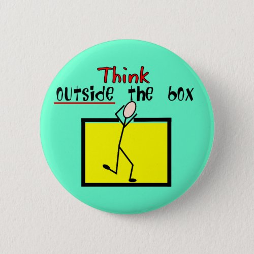 Think Outside the Box Pinback Button