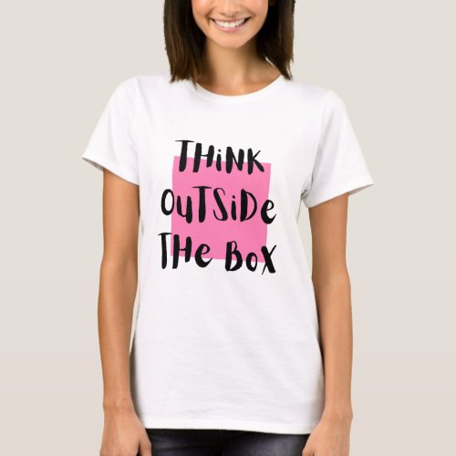 Think Outside The Box T_Shirt