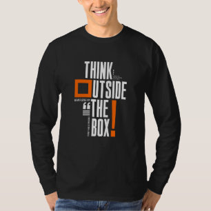 Think outside the box T-Shirt