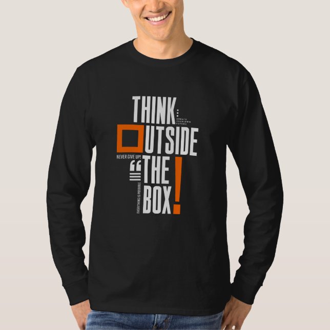 Think outside the box T-Shirt (Front)