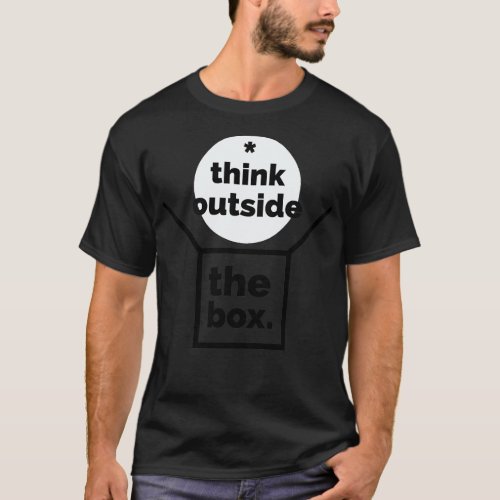 Think Outside The Box T_Shirt