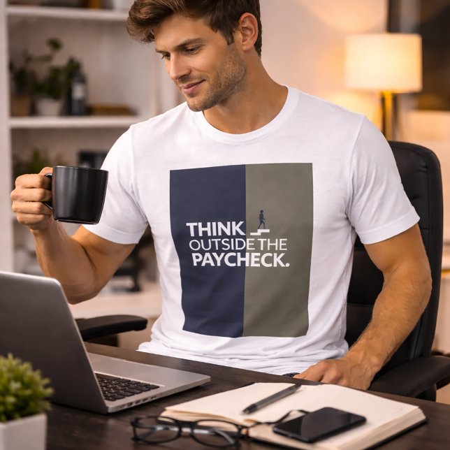 "Think Outside the Paycheck" Motivational Design Tri-Blend Shirt (Creator Uploaded)