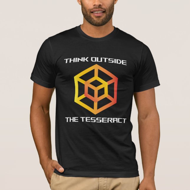Think Outside The Tesseract Math Geometry T-Shirt (Front)