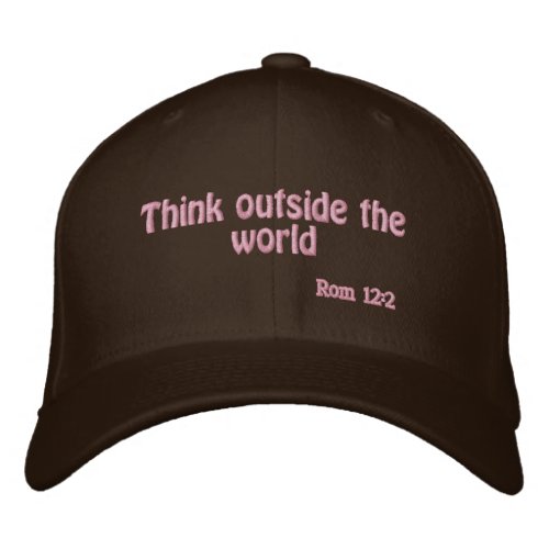 Think outside the world Customize it Embroidered Baseball Cap