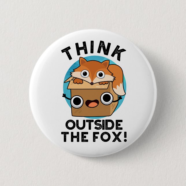 Think Outsife The Fox Funny Animal Pun  Button (Front)