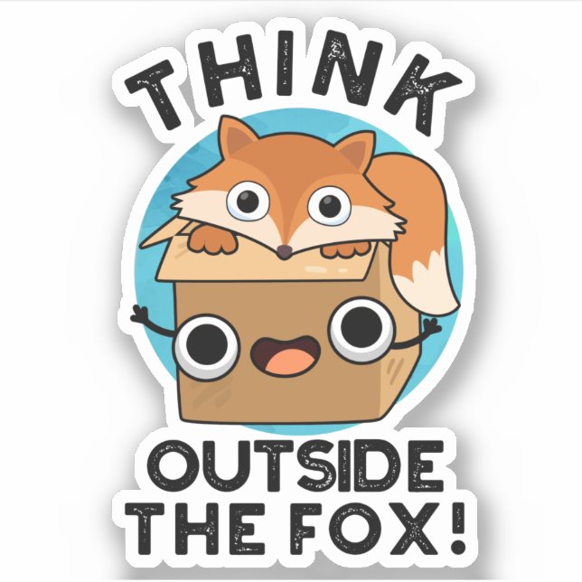 Think Outsife The Fox Funny Animal Pun  Sticker (Front)