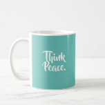 Think Peace Mug at Zazzle