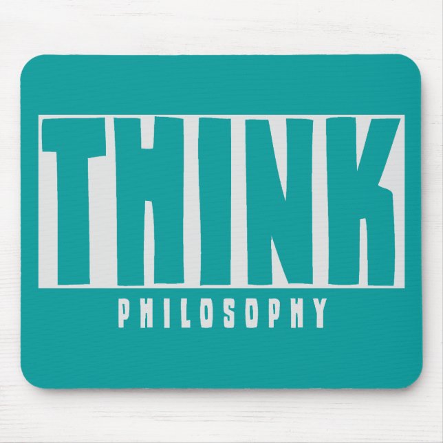 Think Philosophy Mouse Pad (Front)