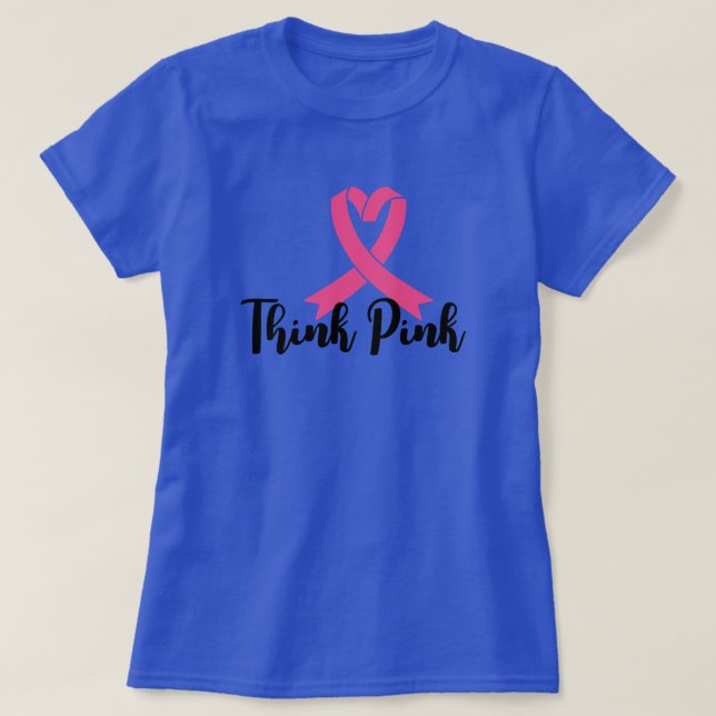 Think Pink – Wear Hope, Spread Strength T-Shirt (Design Front)