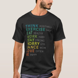 Think Positive Affirmation Inspirational Motivatio T-Shirt