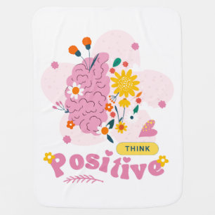 Think Positive Baby Blankets