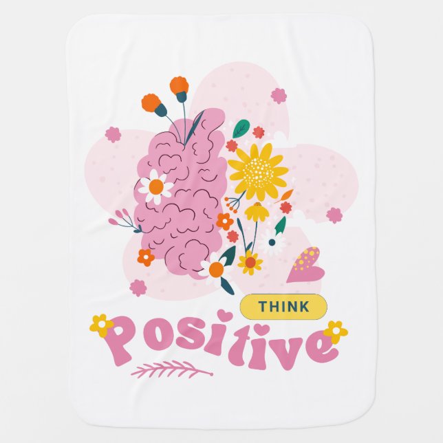 Think Positive Baby Blankets (Front)