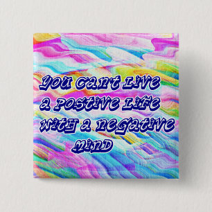 Think Positive_Button Pinback Button