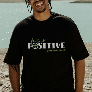 Think positive can do typographic slogan t-shirt