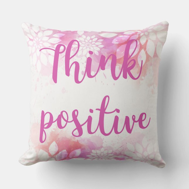 Think Positive Decorative Pillow (Front)
