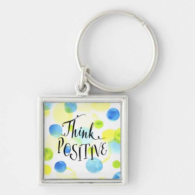 Think Positive Keychain (Front)