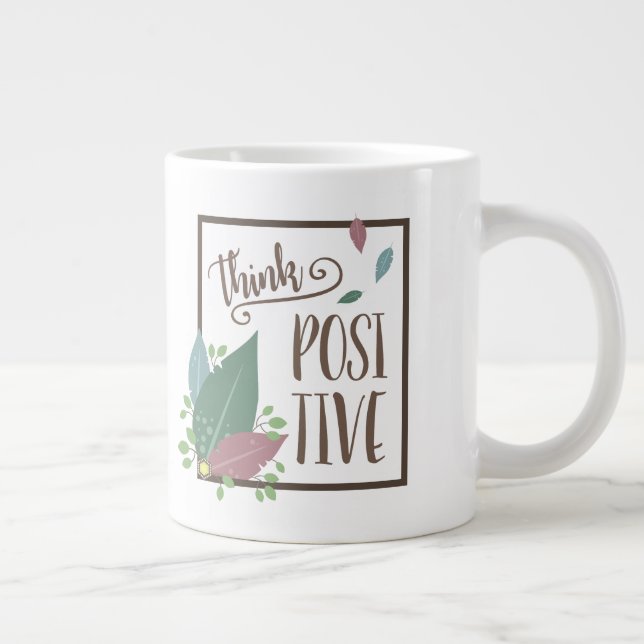Think positive motivation quote feather boho giant coffee mug (Right)